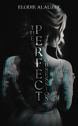 Couverture de The Perfect Obsession par Élodie Alauzet