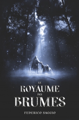 Couverture de Le Royaume des Brumes - deuxième tome de la Saga "Prélude au Ragnarök" par Federico Saggio