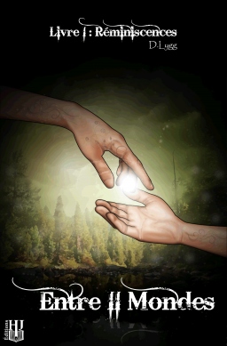 Couverture de Entre II mondes, tome 1 : Réminiscences par D. Lygg