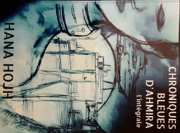 Couverture de Chroniques Bleues d'Ahmira par Hana HojH