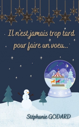 Couverture de Il n'est jamais trop tard pour faire un vœu... par Stephanie godard