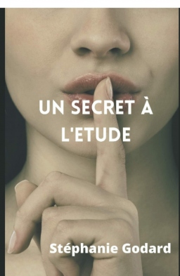 Couverture de Un secret à l'étude par Stéphanie godard
