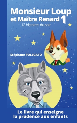 Couverture de Monsieur Loup et Maître Renard - 12 histoires du soir par Stéphane POLEGATO
