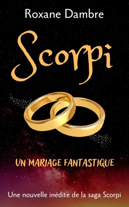 Couverture de Scorpi - Un mariage fantastique par Roxane Dambre