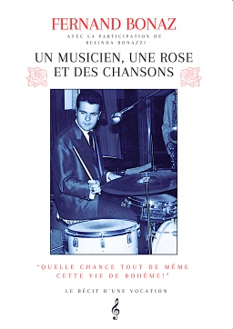 Couverture de Un musicien, une rose et des chansons par Fernand Bonaz et Belinda Bonazzi