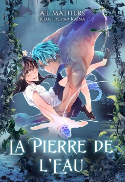 Couverture de La Pierre de l'Eau (romance fantastique) par A.L MATHERS