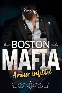 Couverture de Boston Mafia T1 : Amour Infiltré par Sunny TAJ