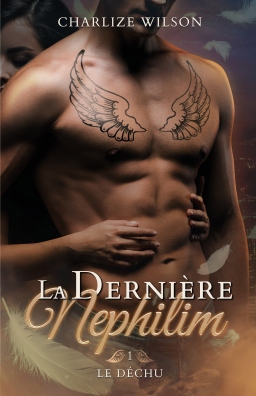 Couverture de La dernière Nephilim, tome 1 : Le Déchu par Charlize Wilson