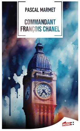 Couverture de Commandant François Chanel par Pascal Marmet