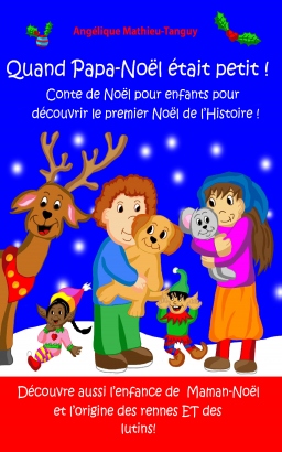 Couverture de Quand Papa-Noël était petit ! par Angélique Mathieu-Tanguy