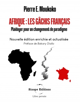 Couverture de Afrique: Les gâchis français par Pierre.E Moukoko