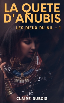 Couverture de Les Dieux du Nil, Tome 1 - La quête d'Anubis par Claire Dubois