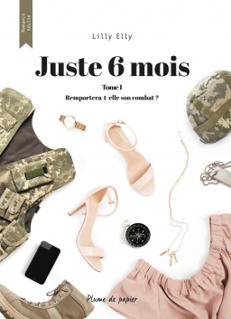Couverture de Juste 6 mois par Lilly Elly
