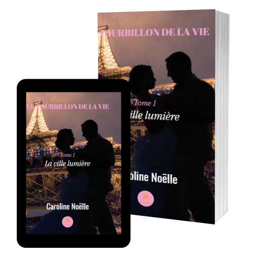 Couverture de Le tourbillon de la vie - la ville lumières -tome 1 par Caroline Noëlle