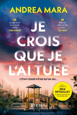 Couverture de Je crois que je l'ai tuée par Andrea MARA