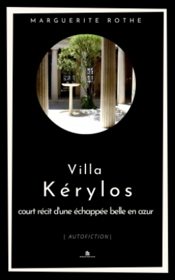Couverture de Villa Kérylos, court récit d'une échappée belle en azur par Marguerite Rothe