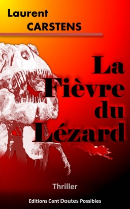 Couverture de La Fièvre du Lézard par Laurent Carstens