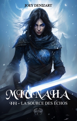 Couverture de Miunaha: Livre III - La source des échos par Joey DENIZART
