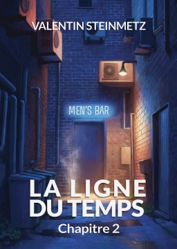 Couverture de La ligne du temps - Chapitre 2 par Valentin Steinmetz