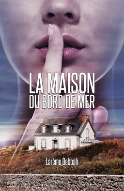 Couverture de La maison du bord de mer par Larème Debbah
