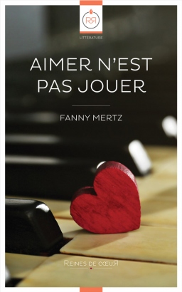 Couverture de Aimer n'est pas Jouer par Fanny Mertz