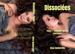 Couverture de Dissociées - Tome 1 par Alice Baskerville