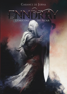 Couverture de Enndray, l'Origine du néar par Garance de Jorna