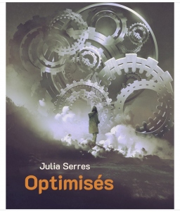 Couverture de Optimisés par Julia Serres