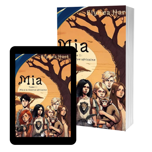 Couverture de Mia, tome 1 : Mia et la réserve Africaine par Elynea Hart