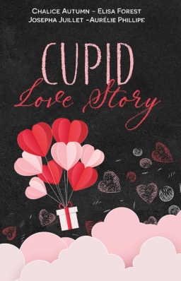 Couverture de Cupid Love Story par Aurélie Philippe, Josépha Juillet, Chalice Autumn & Elisa Forest