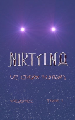Couverture de Nirtylna le choix humain Tome 1 par Vedomec