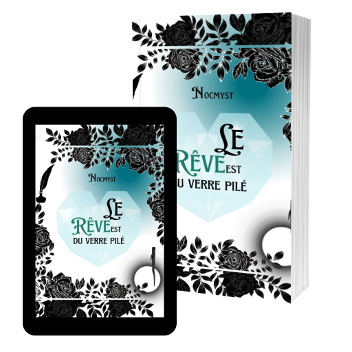 Couverture de le reve est du verre pilé par Nocmyst