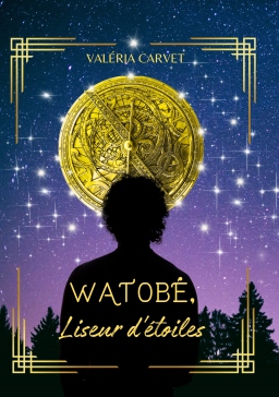 Couverture de Watobé, liseur d'étoiles ( Réédition) par Valéria Carvet