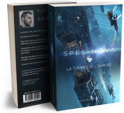 Couverture de Spes-Nova, tome 1 : La tombée de l'Aurore par Elie BARBATI