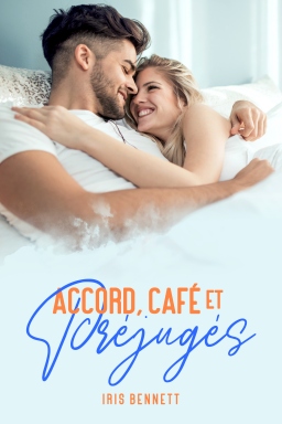 Couverture de Accord Café et Préjugés par Iris Bennett