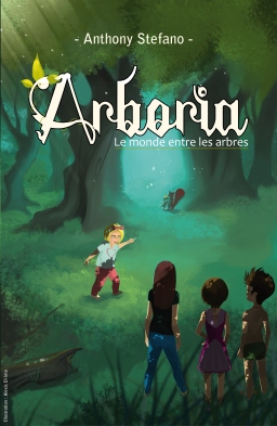 Couverture de Arboria, le monde entre les arbres par Anthony Stefano