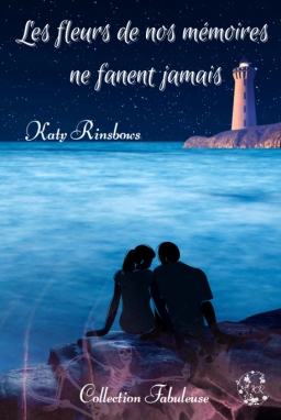 Couverture de Les fleurs de nos mémoires ne fanent jamais par Katy Rinsbows