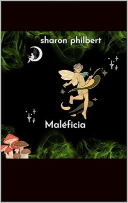 Couverture de maléficia par sharon philbert