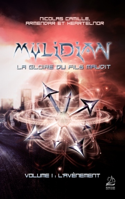 Couverture de Mylidian, la gloire du fils maudit - Volume 1 : L'avènement par Nicolas Camille, Armendar et Heartelnor