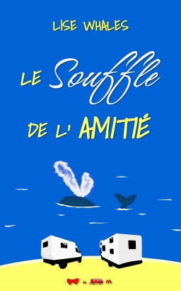 Couverture de Le Souffle de l'Amitié par Lise Whales