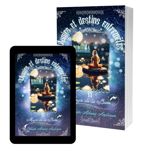 Couverture de Magies et destins entremêlés - Tome 2 - Magie de la Lune par Hécate Athéna Andersen