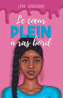 Couverture de Le cœur plein à ras bord par Léna Kingsbury