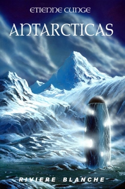 Couverture de ANTARCTICAS par ETIENNE CUNGE