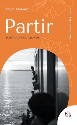 Couverture de Partir: Portraits du monde par Marc Nouaux