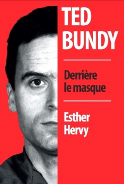 Couverture de Ted Bundy : derrière le masque par Esther Hervy