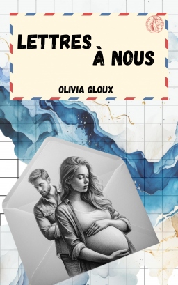 Couverture de Lettres à Nous par Olivia Gloux