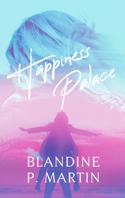 Couverture de Happiness Palace par Blandine P. Martin