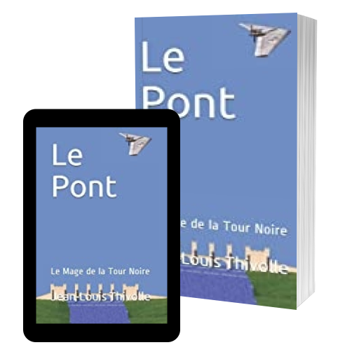 Couverture de Le  Pont : Le Mage de la Tour Noir par Jean-Louis Thivolle