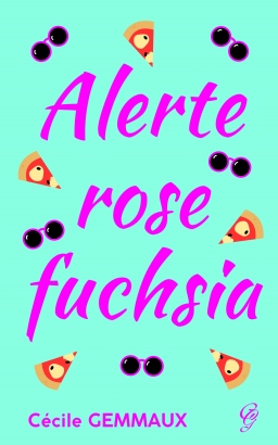Couverture de Alerte rose fuchsia par Cécile Gemmaux