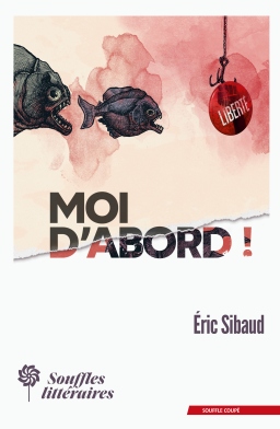 Couverture de Moi d'abord par Eric Sibaud
